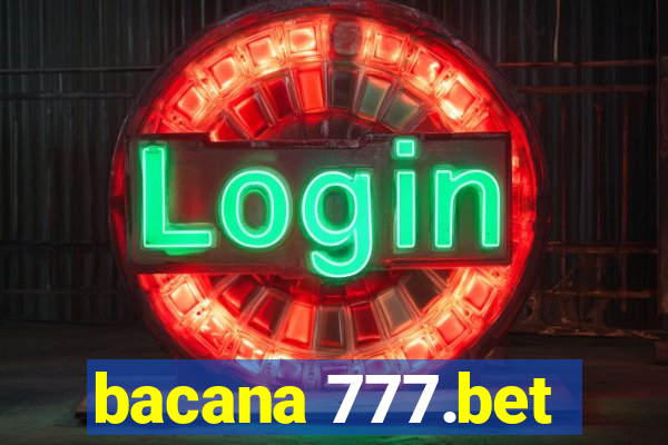 bacana 777.bet
